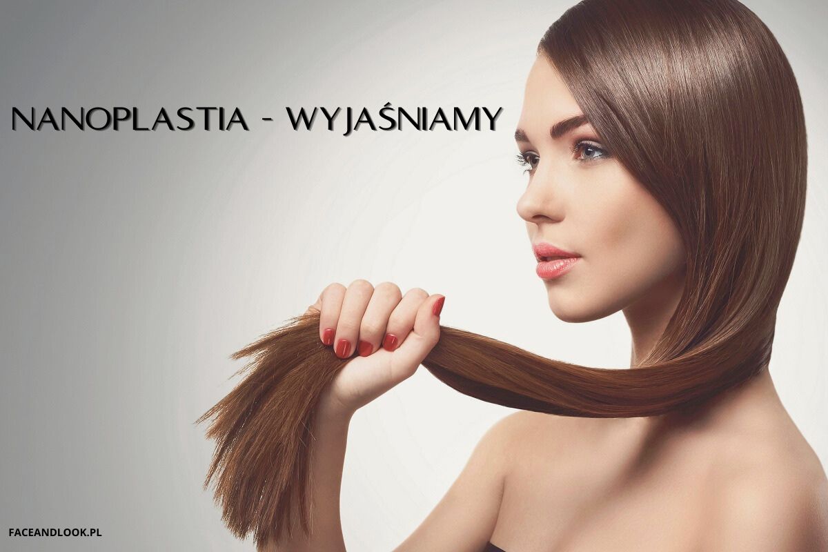 Jak dbać o włosy po nanoplastii?